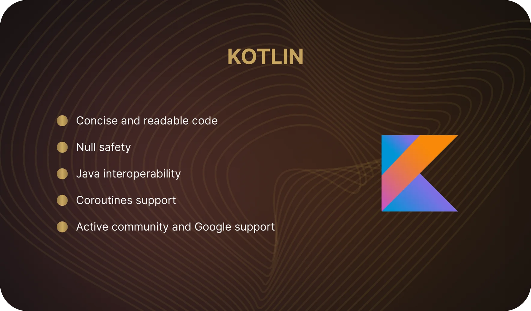 Kotlin — the Modern Language for Android Development
