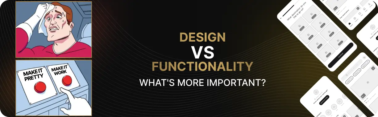 Design vs. Functionality: Which matters more in a mobile app?